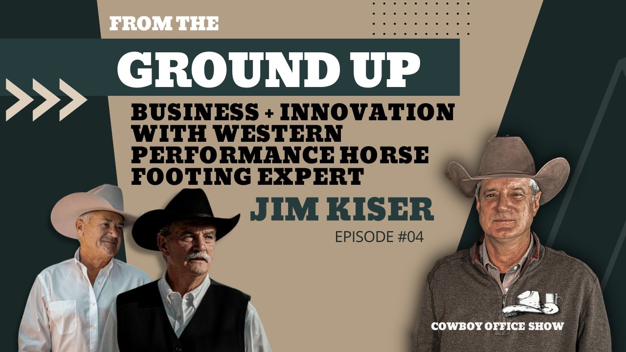 Cover of Cowboy Office Podcast with Jim Kiser of Kiser Ranch Develpment